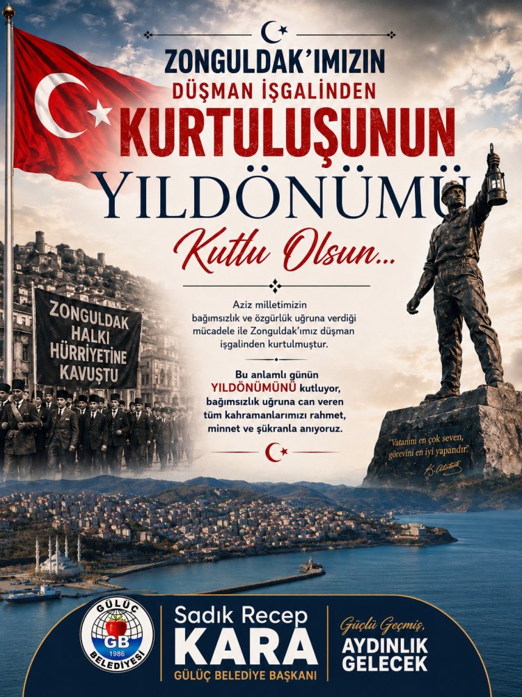 Zonguldak’ımızın Düşman İşgalinden Kurtuluşunun Yıldönümü Kutlu Olsun