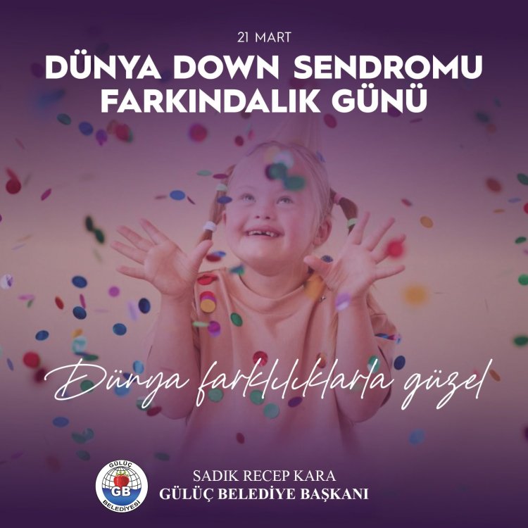 21 MART DOWN SENDROMU FARKINDALIK GÜNÜ