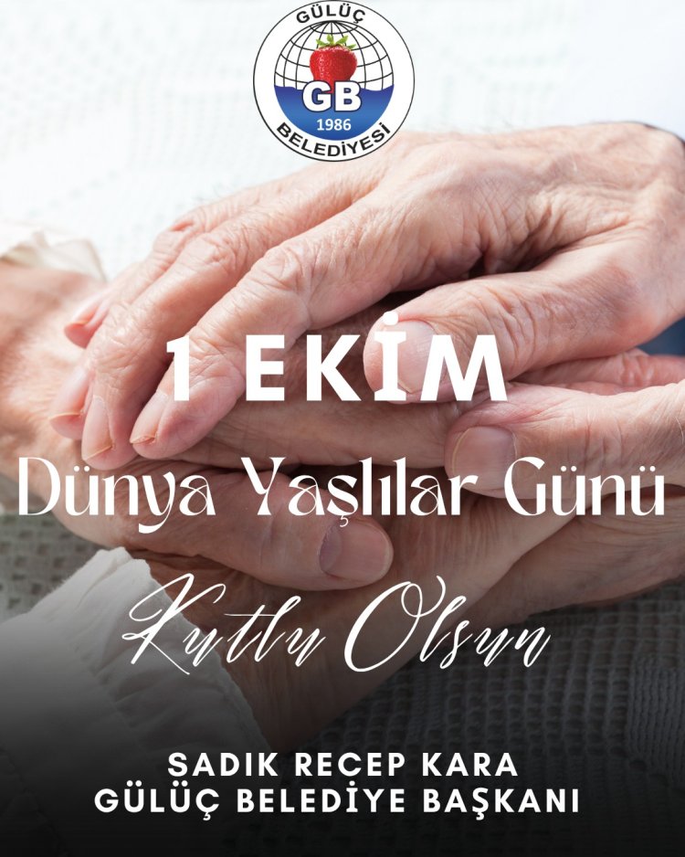 1 EKİM DÜNYA YAŞLILAR GÜNÜ KUTLU OLSUN...