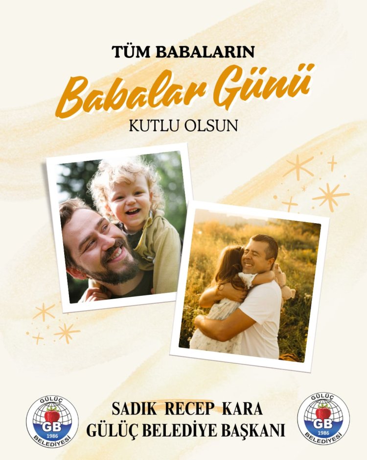 BABALAR GÜNÜ KUTLU OLSUN !