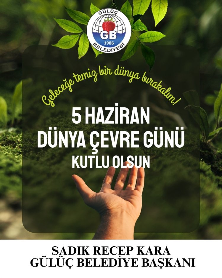 5 HAZİRAN ÇEVRE GÜNÜ KUTLU OLSUN