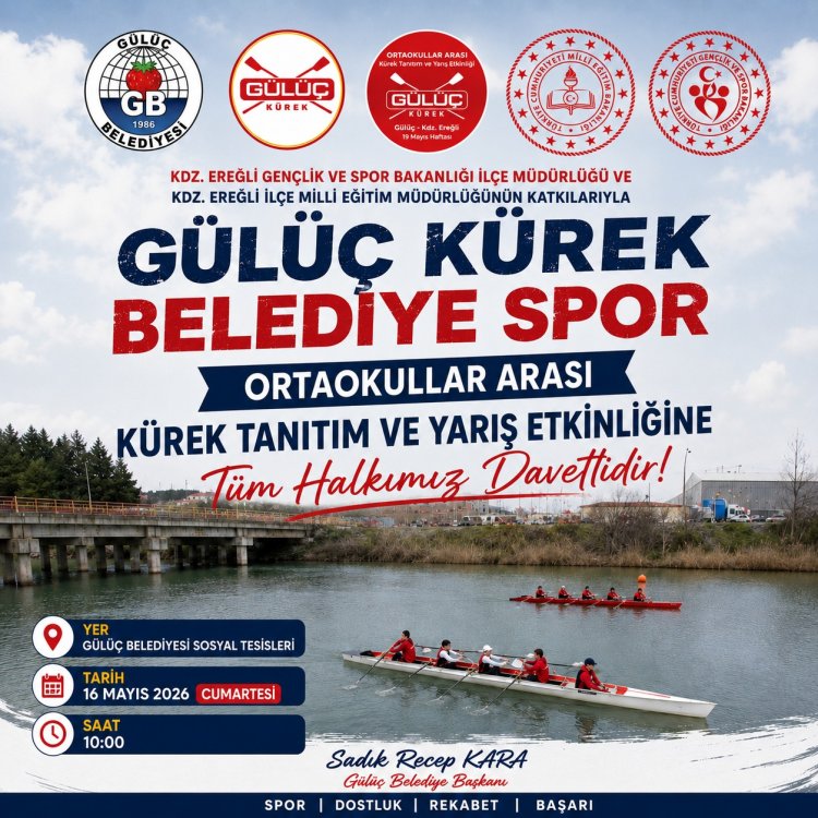 GÜLÜÇ KÜREK BELEDİYE SPOR Ortaokullar Arası Kürek Tanıtım ve Yarış Etkinliği Tüm Halkımız Davetlidir...
