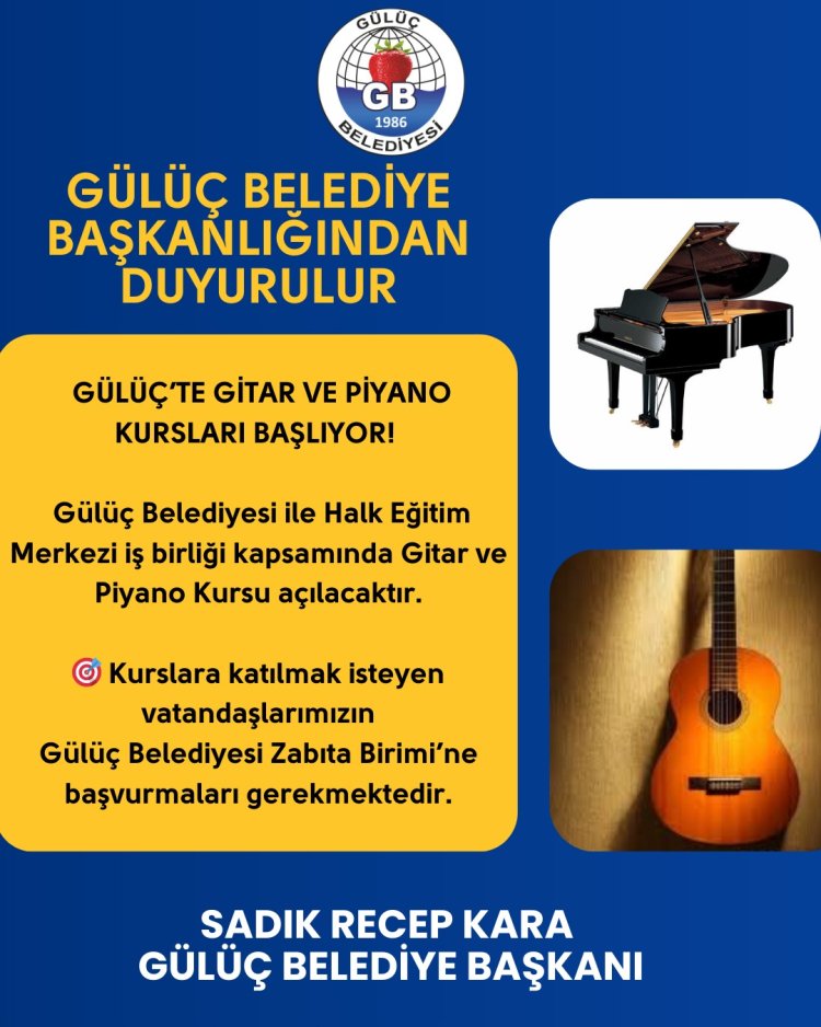 GÜLÜÇ’TE GİTAR VE PİYANO KURSLARI BAŞLIYOR!