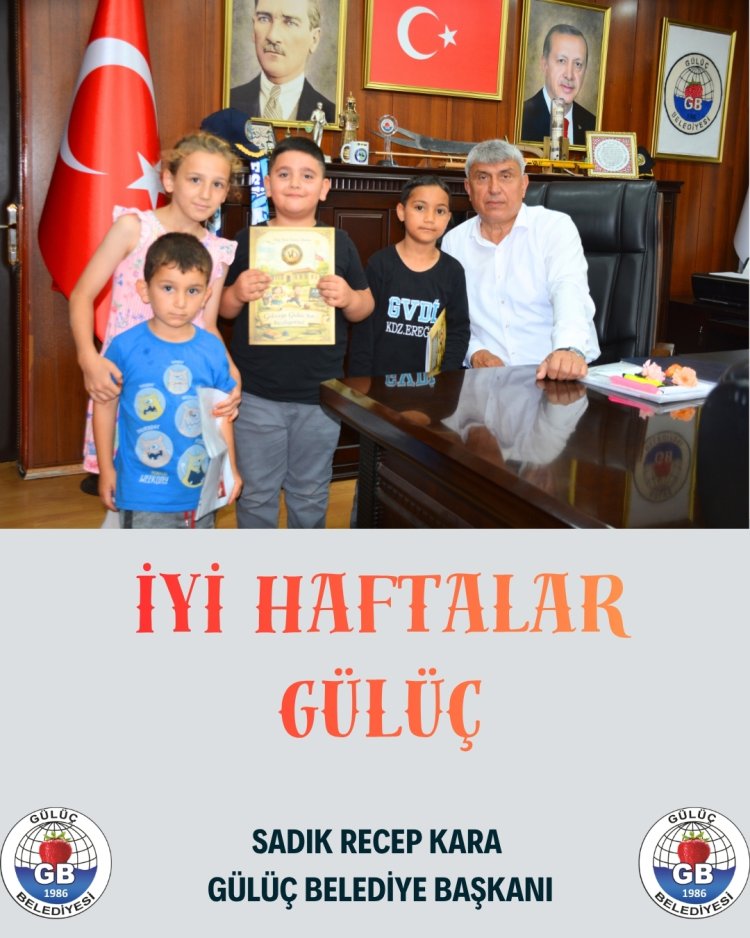 İYİ HAFTALAR GÜLÜÇ