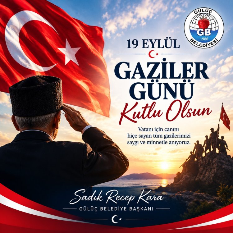 19 Eylül Gaziler Günü kutlu olsun.