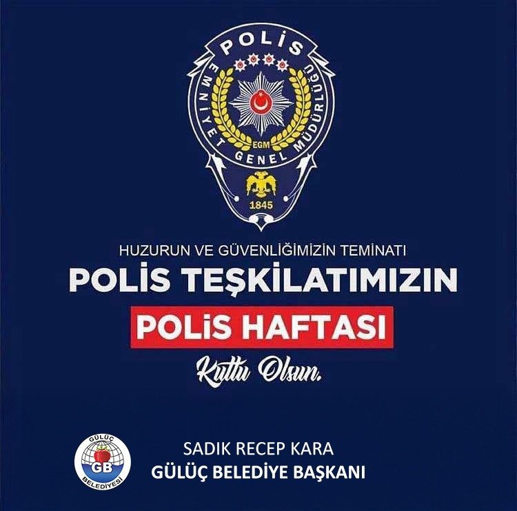 POLİS TEŞKİLATIMIZIN POLİS HAFTASI KUTLU OLSUN